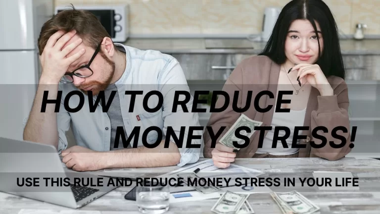 HOW TO REDUCE MONEY STRESS